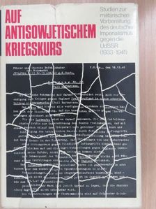 Alfred Anderle - Auf antisowjetischem kriegskurs [antikvár]