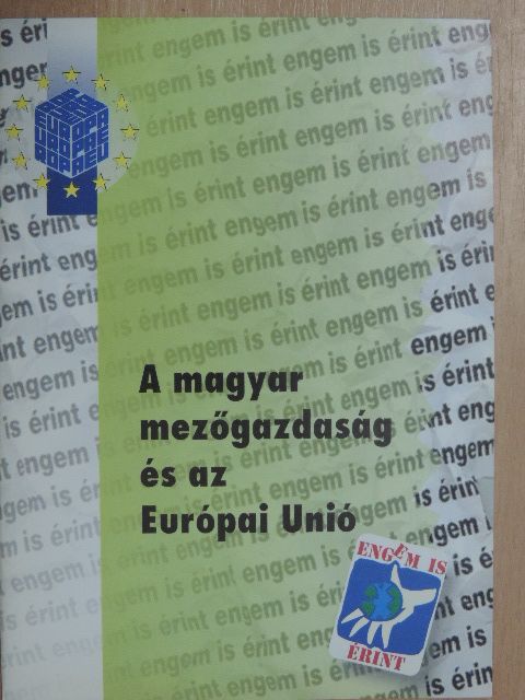 Pete Nándor - A magyar mezőgazdaság és az Európai Unió [antikvár]
