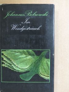 Johannes Bobrowski - Im Windgesträuch [antikvár]
