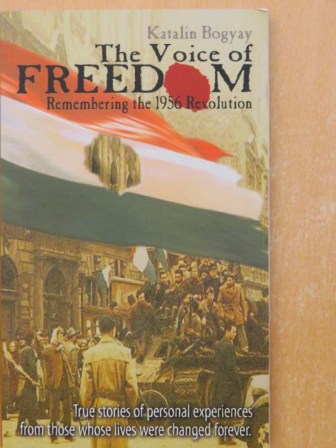 Katalin Bogyay - The Voice of Freedom [antikvár]
