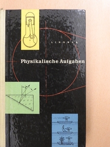Helmut Lindner - Physikalische Aufgaben [antikvár]