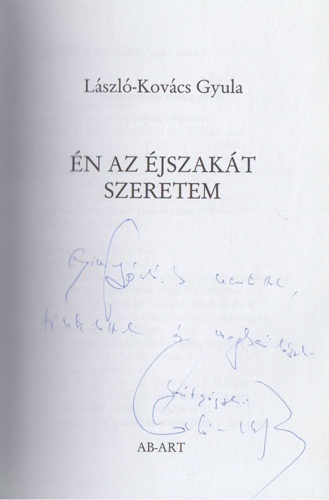 László-Kovács Gyula - Én az éjszakát szeretem (dedikált) [antikvár]