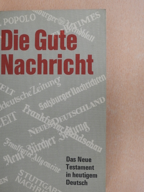 Die Gute Nachricht [antikvár]