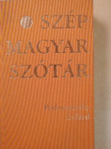 Podmaniczky Szilárd - Szép Magyar Szótár (dedikált példány) [antikvár]