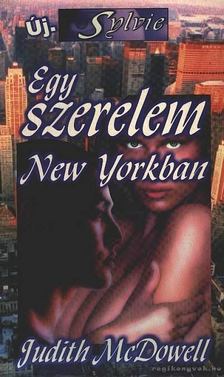 McDowell, Judith - Egy szerelem New Yorkban [antikvár]