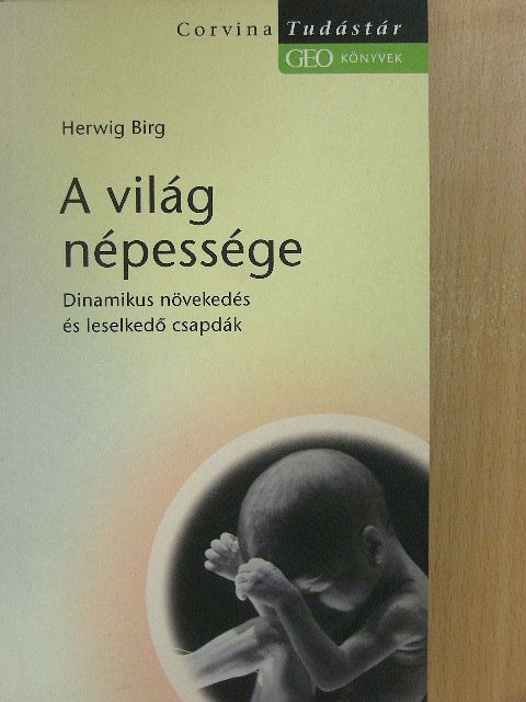 Herwig Birg - A világ népessége [antikvár]