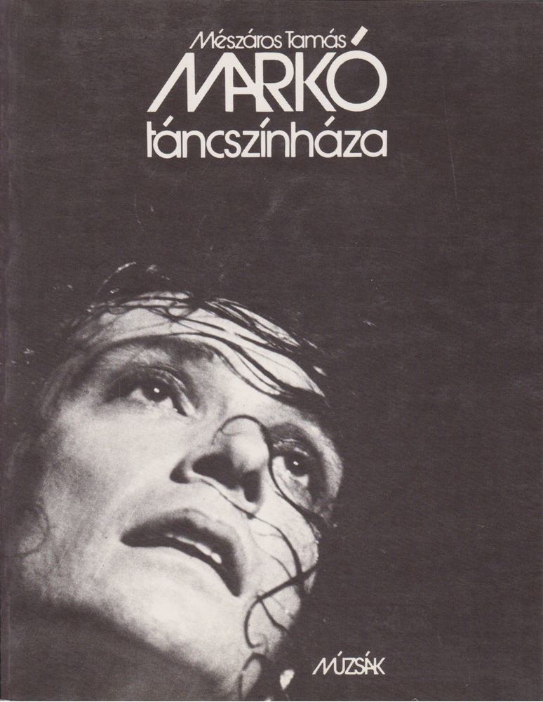 Mészáros Tamás - Markó táncszínháza [antikvár]