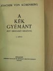 Joachim von Kürenberg - A kék gyémánt I-II. [antikvár]