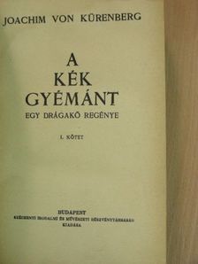 Joachim von Kürenberg - A kék gyémánt I-II. [antikvár]
