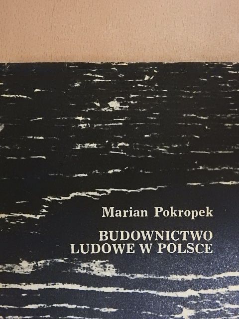 Marian Pokropek - Budownictwo Ludowe w Polsce [antikvár]
