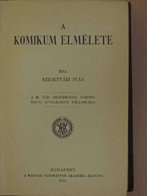 Szigetvári Iván - A komikum elmélete [antikvár]