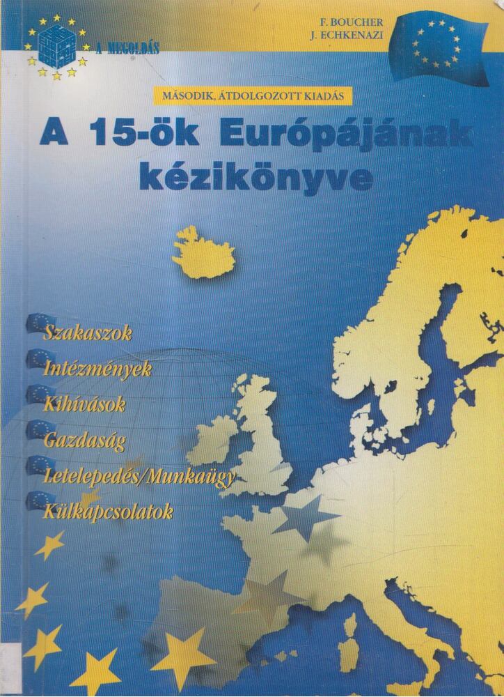 F. Boucher, J. Echkenazi - A 15-ök Európájának kézikönyve [antikvár]