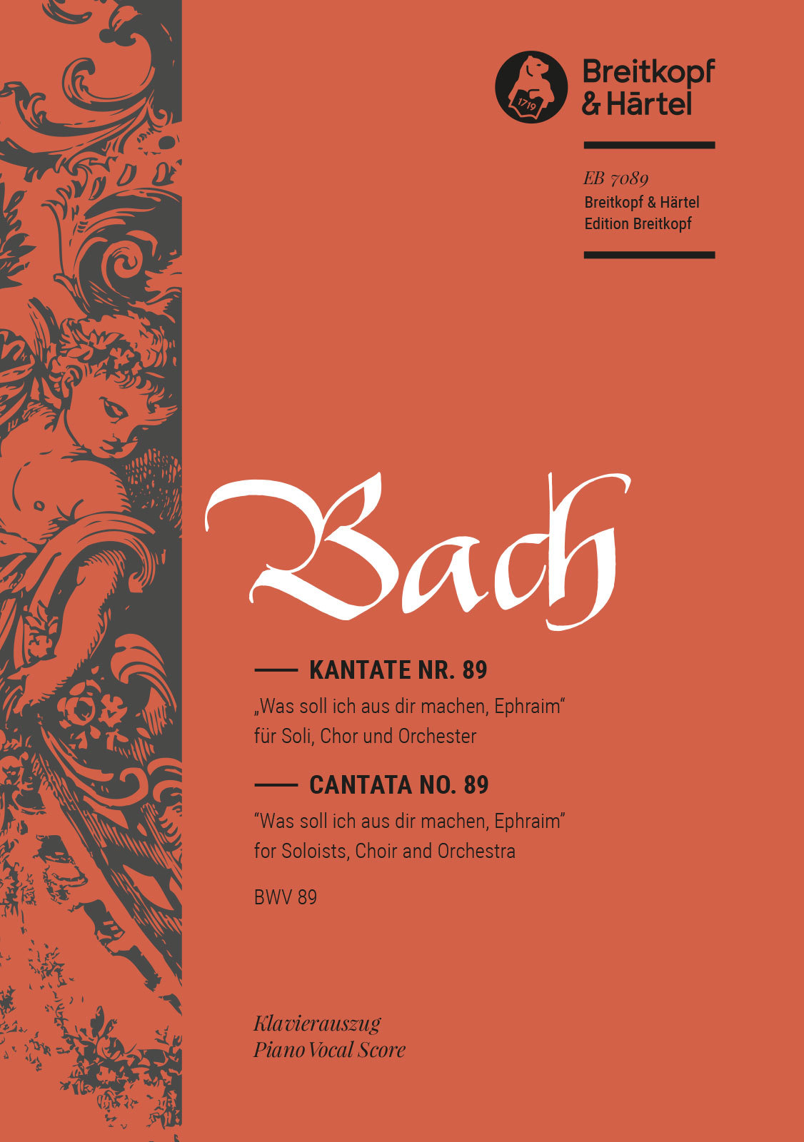 J. S. Bach - KANTATE NR.89 WAS SOLL ICH AUS DIR MACHEN, EPHRAIM BWV 89 KLAVIERAUSZUG