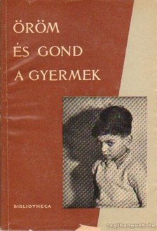 DR. RADNAI BÉLA - Öröm és gond a gyermek [antikvár]
