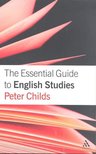CHILDS, PETER - The Essential Guide to English Studies [antikvár]