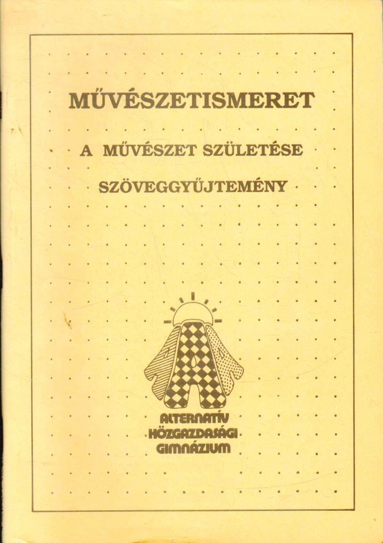 TRENCSÉNYI BORBÁLA - Művészetismeret - A művészet születése [antikvár]