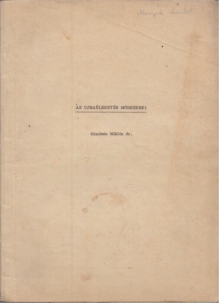 Dr. Giacintó Miklós - Az újraélesztés módszerei [antikvár]
