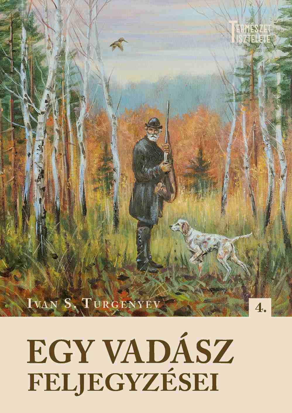 Ivan Szergejevics Turgenyev - Egy vadász feljegyzései