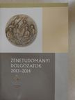 Czagány Zsuzsa - Zenetudományi dolgozatok 2013-2014. [antikvár]