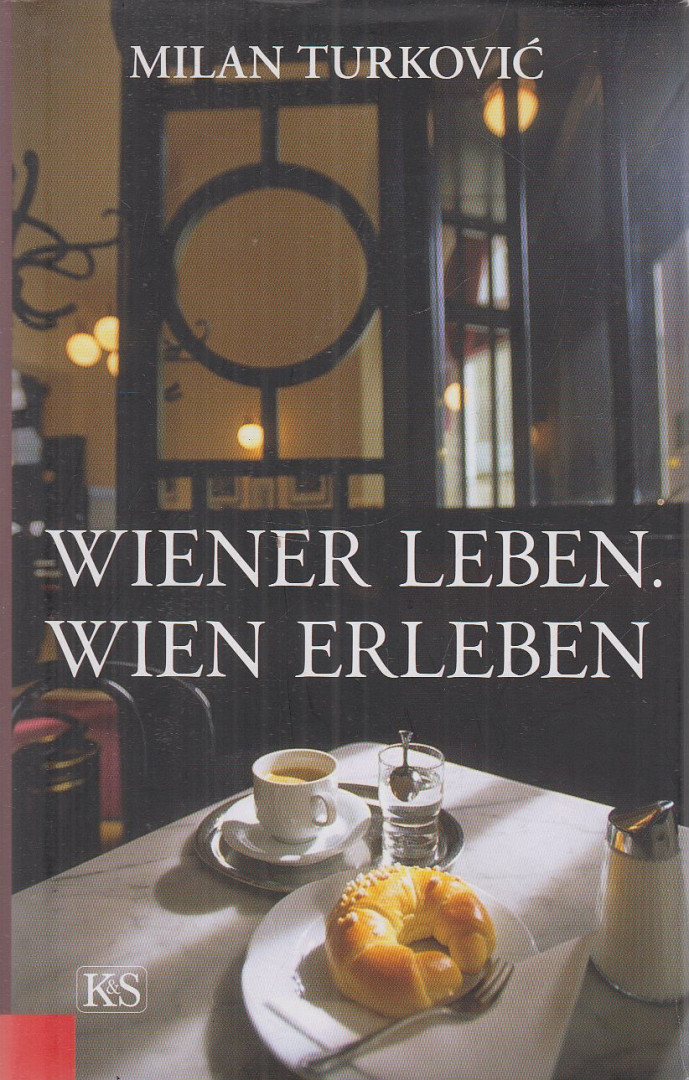 Turkoviæ, Milan - Wiener Leben. Wien erleben [antikvár]