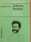 Brodszky Ferenc - Johann Strauss életének krónikája [antikvár]