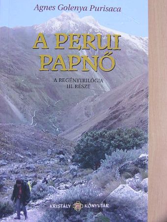 Agnes Golenya Purisaca - A perui papnő [antikvár]