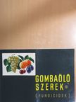 Gombaölő szerek [antikvár]