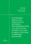 Pethő Villó[szerk.]-Polyák Zsuzsanna[szerk.]-Vincze Beatrix[szerk.] - Életreform-mozgalmak, pedagógiai és művészeti reformtörekvések a 20. század első felében: vallásos és okkult hatások nemzetközi recepciója
