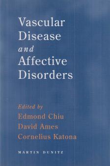 Chiu Edmond, Ames, David, Cornelius Katona - Vascular Disease and Affective Disorders [antikvár]