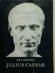 Rex Warner - Julius Caesar  [antikvár]