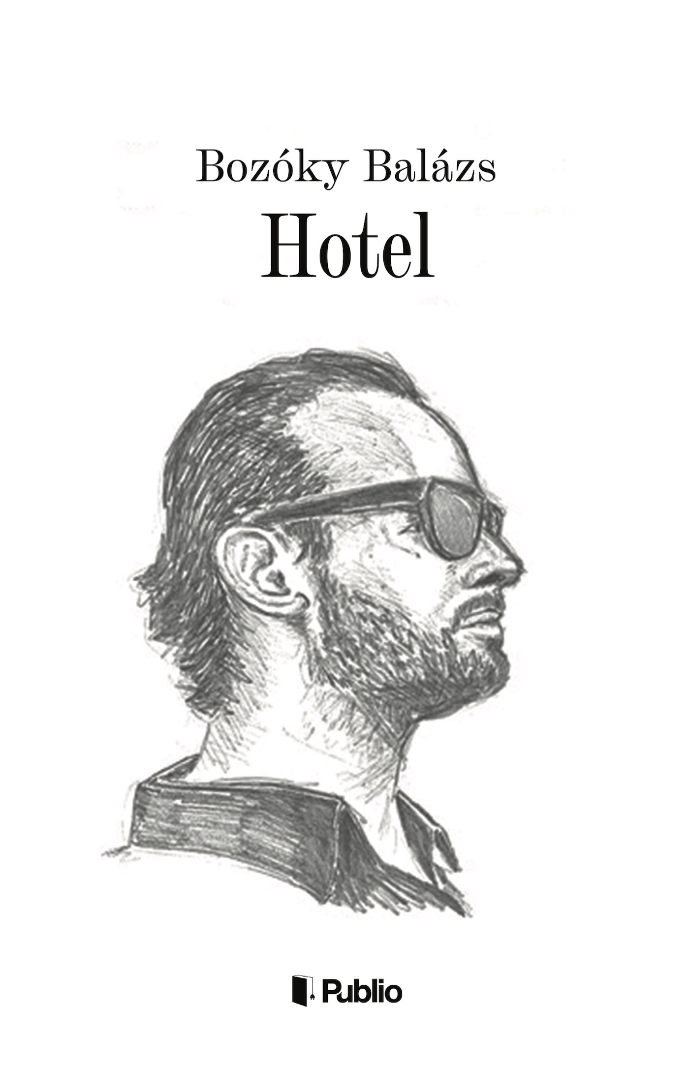 Bozóky Balázs - Hotel  [eKönyv: epub, mobi]