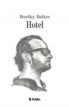 Bozóky Balázs - Hotel  [eKönyv: epub, mobi]