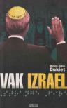 Melvin Jules Bukiet - Vak Izrael [antikvár]