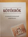 Csizmadia Dominika - Kötőerők [antikvár]