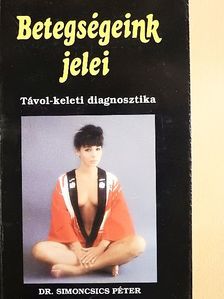 Dr. Simoncsics Péter - Betegségeink jelei [antikvár]