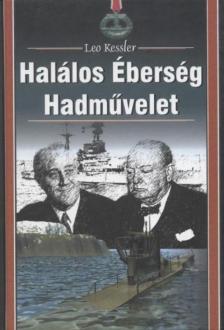 Leo Kessler - Halálos Éberség Hadművelet [antikvár]