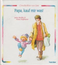Jutta Modler - Papa, kauf mir was! [antikvár]