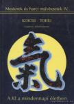 Koichi Tohei - A KI a mindennapi életben [antikvár]