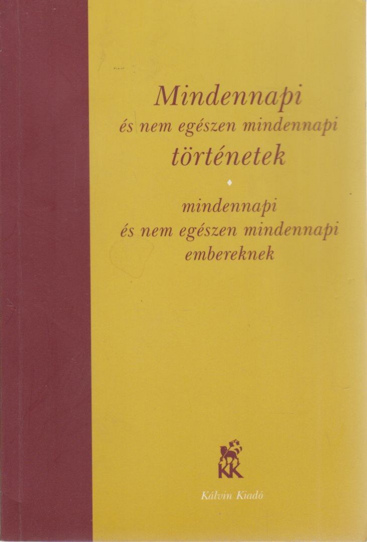 Hézser Gábor - Mindennapi és nem egészen mindennapi történetek [antikvár]