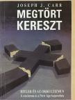 Joseph J. Carr - Megtört kereszt [antikvár]