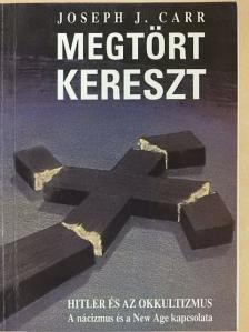 Joseph J. Carr - Megtört kereszt [antikvár]