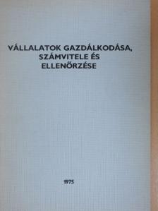 Dr. Ferenc László - Vállalatok gazdálkodása, számvitele és ellenőrzése [antikvár]