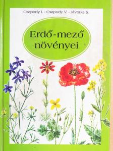 Dr. Csapody István - Erdő-mező növényei [antikvár]