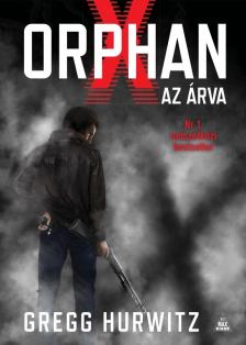 Gregg Hurwitz - Orphan X - Az árva [antikvár]