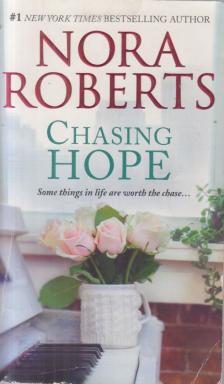 Nora Roberts - Chasing Hope [antikvár]