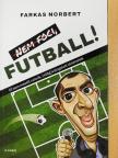 Farkas Norbert - Nem foci, futball! [antikvár]