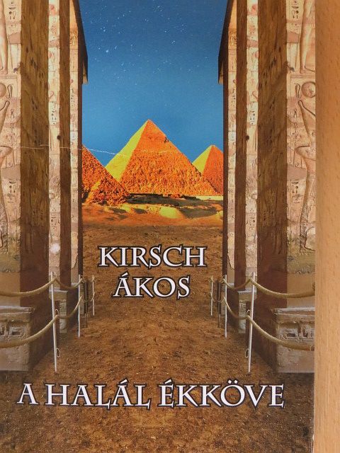 Kirsch Ákos - A halál ékköve [antikvár]