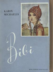 Karin Michaelis - Bibi [antikvár]