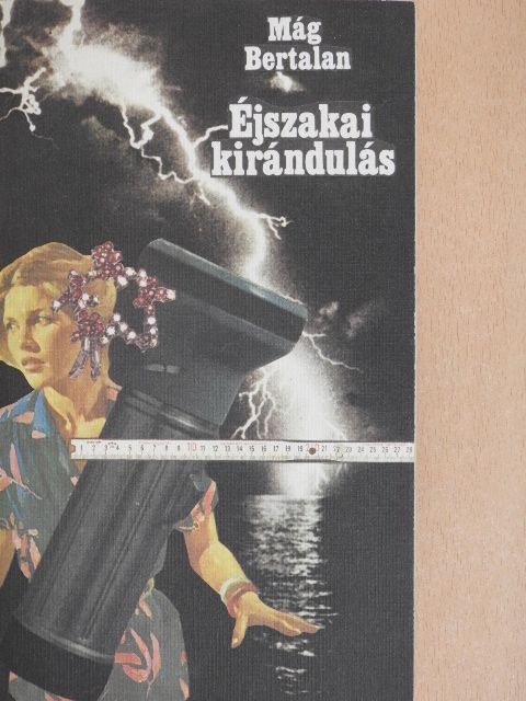 Mág Bertalan - Éjszakai kirándulás [antikvár]