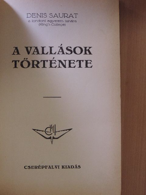 Denis Saurat - A vallások története [antikvár]